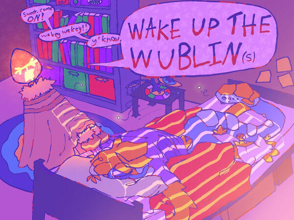 Wake Up The Wublins...
